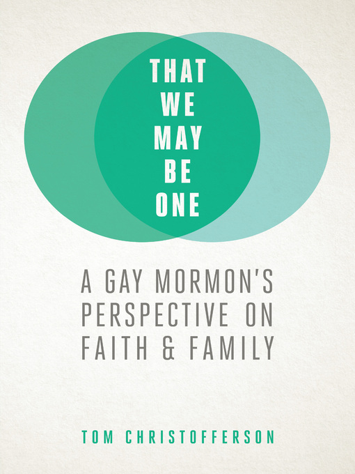 Title details for That We May Be One by Tom Christofferson - Available